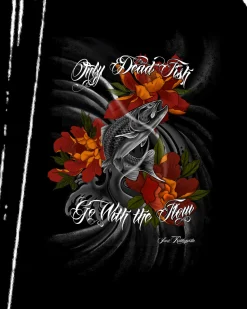 Only dead fish go with the flow t-paita - Musta